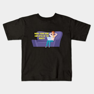 Work From Home Employee Of The Month Kids T-Shirt